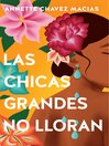 Las chicas grandes no lloran / Big Chicas Don't Cry